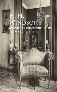 Produktbild: Mission Furniture: How to Make It I