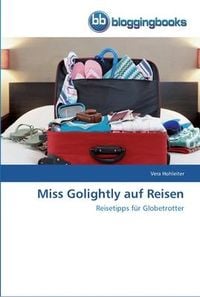 Produktbild: Miss Golightly auf Reisen