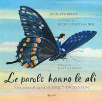 Produktbild: Le parole hanno le ali. Vita straordinaria di Emily Dickinson