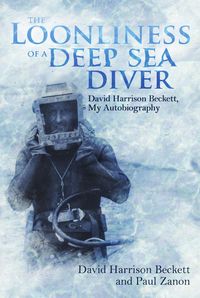 Produktbild: Loonliness of a Deep Sea Diver