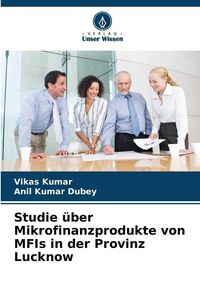 Produktbild: Studie &uuml;ber Mikrofinanzprodukte von MFIs in der Provinz Lucknow
