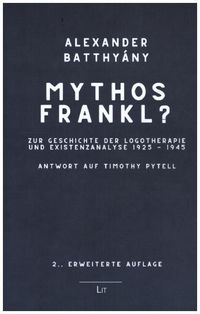 Bild vom Artikel Batthyány, A: Mythos Frankl? vom Autor Alexander Batthyány