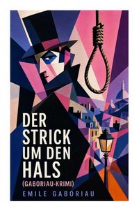Produktbild: Der Strick um den Hals (Gaboriau-Krimi)