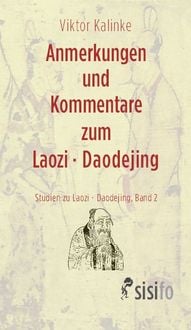 Produktbild: Anmerkungen und Kommentare zum Laozi - Daodejing