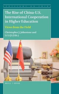 Produktbild: The Rise of China-U.S. International Cooperation in Higher Education