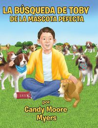 Produktbild: La B&uacute;squeda de Toby de la Mascota Perfecta