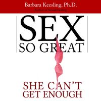 Produktbild: Sex So Great She Can't Get Enough