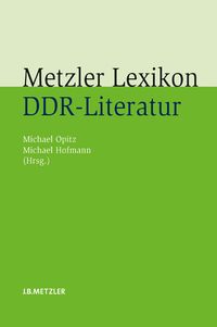 Produktbild: Metzler Lexikon DDR-Literatur