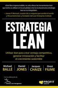 Produktbild: Estrategia Lean : utilizar lean para crear ventaja competitiva, generar innovaci&oacute;n y facilitar el crecimiento sostenible