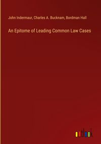 Produktbild: An Epitome of Leading Common Law Cases
