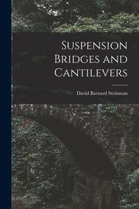 Produktbild: Suspension Bridges and Cantilevers