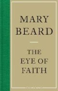 Produktbild: Beard, M: Civilisations: The Eye of Faith