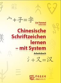 Produktbild: Chinesische Schriftzeichen lernen - mit System - Arbeitsbuch