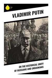 Produktbild: On the Historical Unity of Russians and Ukrainians