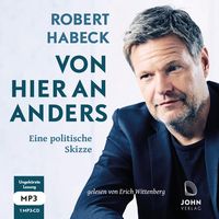 Von hier an anders: Eine politische Skizze von Robert Habeck
