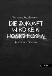 Produktbild: Die Zukunft wird kein Honiglecken