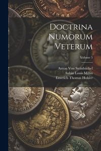 Produktbild: Doctrina Numorum Veterum; Volume 5