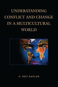 Produktbild: Understanding Conflict and Change in a Multicultural World