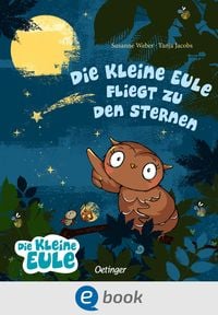 Bild vom Artikel Die kleine Eule fliegt zu den Sternen vom Autor Susanne Weber