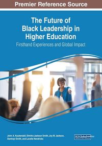 Produktbild: The Future of Black Leadership in Higher Education