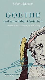 Produktbild: Goethe und seine lieben Deutschen
