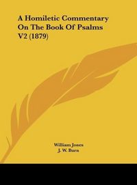 Produktbild: Jones, W: Homiletic Commentary On The Book Of Psalms V2 (187