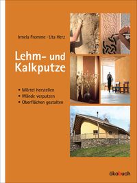 Bild vom Artikel Lehm- und Kalkputze vom Autor Irmela Fromme