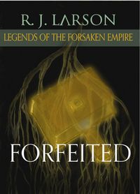 Produktbild: Forfeited (Legends of the Forsaken Empire)