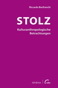 Produktbild: Stolz - Kulturanthropologische Betrachtungen