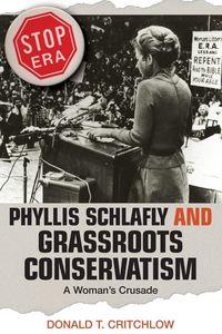 Produktbild: Phyllis Schlafly and Grassroots Conservatism