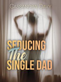 Produktbild: Seducing The Single Dad