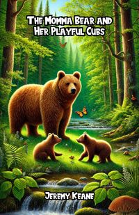 Produktbild: The Momma Bear and Her Playful Cubs