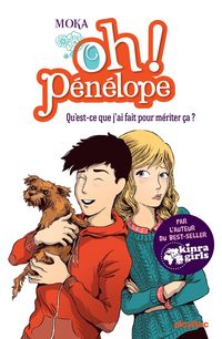 Produktbild: Oh ! P&eacute;n&eacute;lope - Qu'est-ce que j'ai fait pour m&eacute;riter &ccedil;a ? - Tome 7