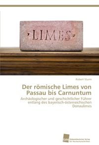 Produktbild: Der r&ouml;mische Limes von Passau bis Carnuntum