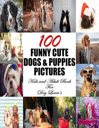 Produktbild: 100 Funny Cute Dogs & Puppies Pictures