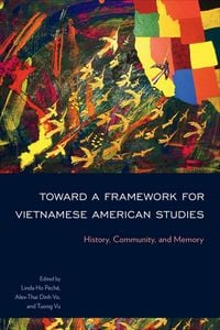 Produktbild: Toward a Framework for Vietnamese American Studies