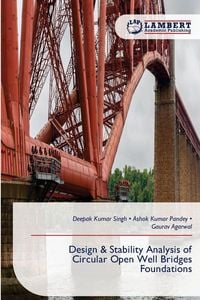 Produktbild: Design & Stability Analysis of Circular Open Well Bridges Foundations