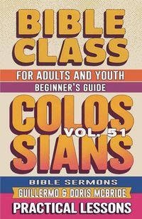 Produktbild: Bible Class for Adults and Youth Beginner's Guide - Colossians