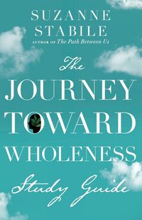 Produktbild: The Journey Toward Wholeness Study Guide