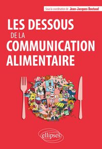 Produktbild: Les dessous de la communication alimentaire