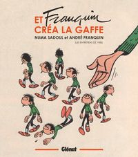 Produktbild: Et Franquin cr&eacute;a la gaffe : les entretiens de 1985