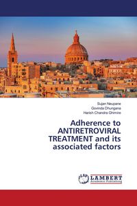 Produktbild: Adherence to ANTIRETROVIRAL TREATMENT and its associated factors