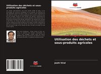 Produktbild: Utilisation des d&eacute;chets et sous-produits agricoles