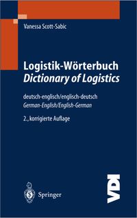 Bild vom Artikel Logistik-Wörterbuch. Dictionary of Logistics vom Autor Vanessa Scott-Sabic