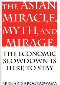 Produktbild: The Asian Miracle, Myth, and Mirage