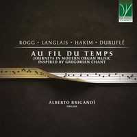 Produktbild: Au Fil du Temps: Journeys in Modern Organ Music in