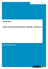 Produktbild: Spiel mit Boomwhackers (Musik, 2. Klasse)