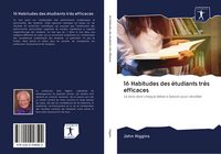Produktbild: 16 Habitudes des &eacute;tudiants tr&egrave;s efficaces