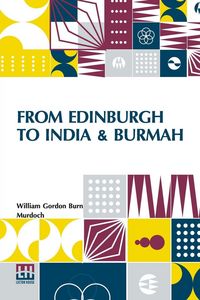 Produktbild: From Edinburgh To India & Burmah