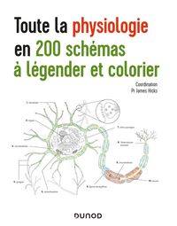 Produktbild: Toute la physiologie en 200 sch&eacute;mas &agrave; l&eacute;gender et colorier
